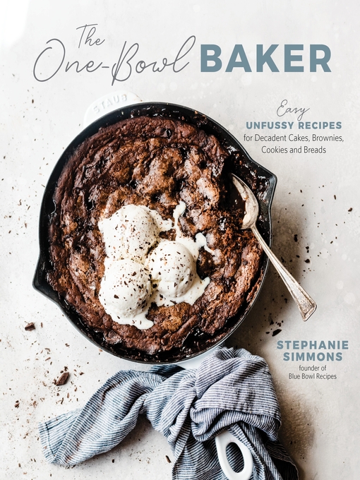 Title details for The One-Bowl Baker by Stephanie Simmons - Wait list